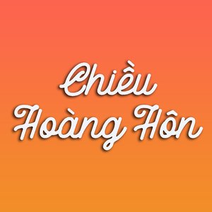 Chiều Hoàng Hôn