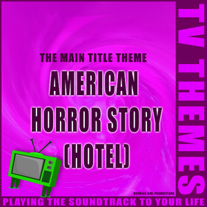 American Horror Story (Hotel) - The Main Title Theme