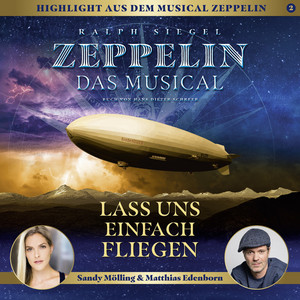 Zeppelin - Das Musical: Lass uns einfach fliegen (Lilly und Paul)