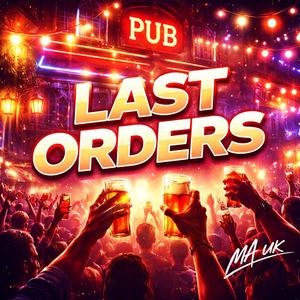 Last orders (MA UK)