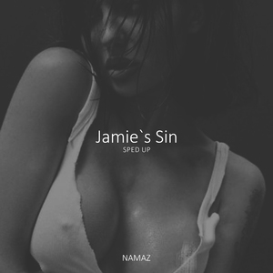 Jamie's Sin (Sped Up)