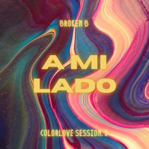 A Mi Lado (ColorLove Session. 3)