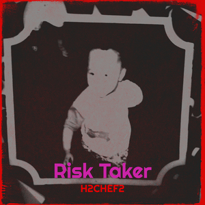 Risk Taker