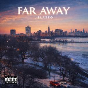 Far away