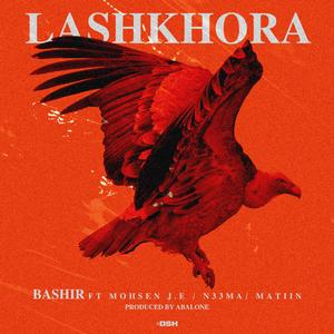 Lashkhora (feat. Mohsen JE & Matiin)