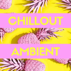 Chillout Ambient