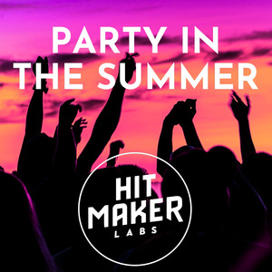 PARTY IN THE SUMMER