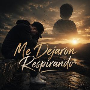 Me Dejaron Respirando