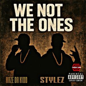 We Not The Ones (feat. MMO STYLEZ)