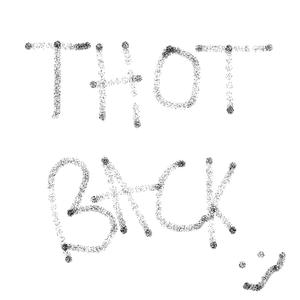 Thot Back
