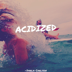 Acidized