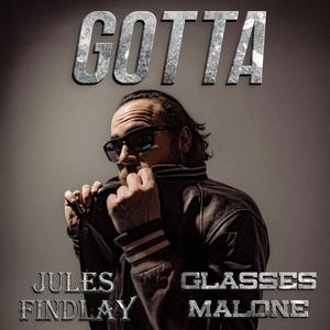 Gotta (feat. Glasses Malone)