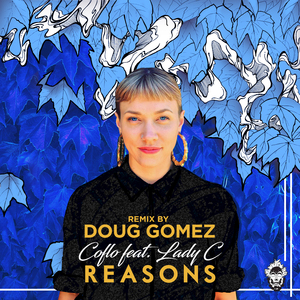Reasons (Doug Gomez Remix)
