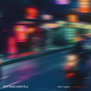 The Light (I Need You)