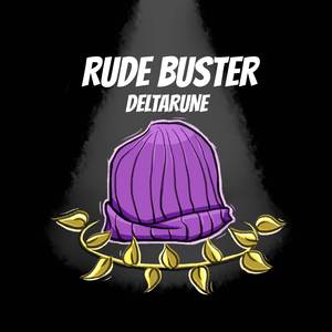 Rude Buster (From "DeltaRune")