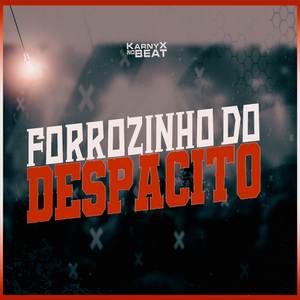 Forrozinho do Despacito