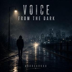 Voisce From The Dark