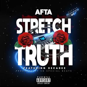Stretch the Truth (feat. Decadez)