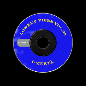 Lowkey Vibes Vol. 03: Omertà