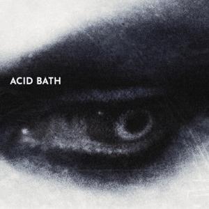 ACID BATH