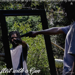Flirt With A Gun