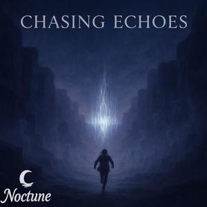 Chasing Echoes