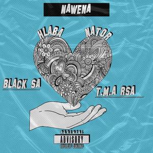 Nawena (feat. Mafis Musiq, Black sa & T.M.A Rsa)