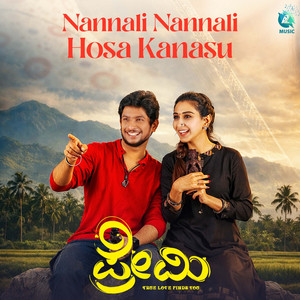 Nannali Nannali Hosa Kanasu From "Premi" (Original Motion Picture Soundtrack)