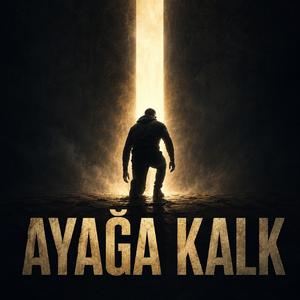 Ayağa Kalk