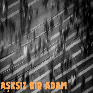 Aşksız Bir Adam