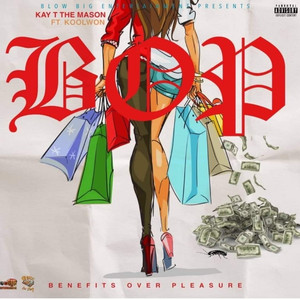 BOP BENIFIT OVER PLEASURE