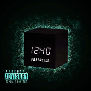 12:40 Freestyle (feat. King Polo, King Zae & Drastic)