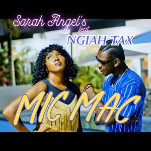 Mic Mac (feat. Ngiah Tax)