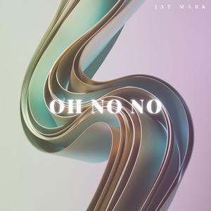 Oh No No