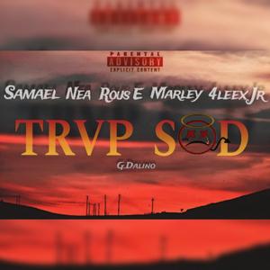 TRVP S☹️D (feat. Samael, Nea, Rous.E & Marley)