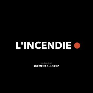 L'incendie (Bande Originale)