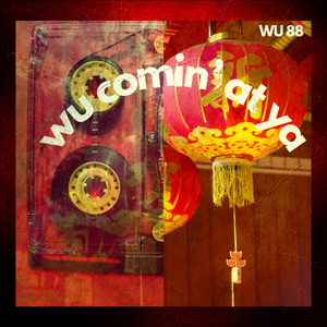 Wu Comin' At Ya