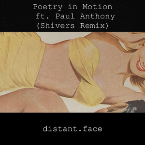 Poetry in Motion (Shivers Remix) [feat. Paul Anthony]