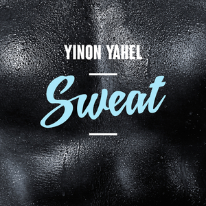 Sweat (Yinon Yahel & Mor Avrahami Remix)