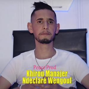 Khirou Manajer Ndéclaré Wengoul