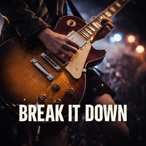 BREAK IT DOWN (オリジナルver)