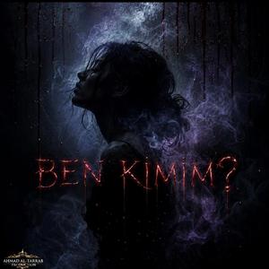 “BEN KİMİM?”