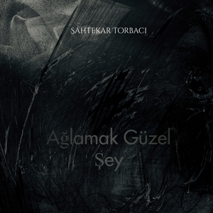 Ağlamak Güzel Şey