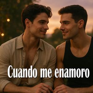 Cuando me enamoro