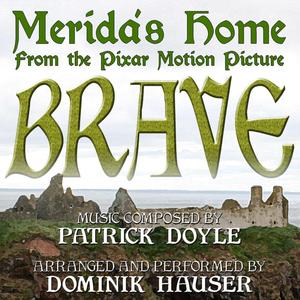 Brave: "Merida's Home - From the Pixar Motion Picture