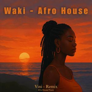 Waki (Afro House)