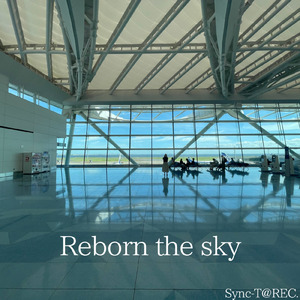 Reborn the Sky (original)