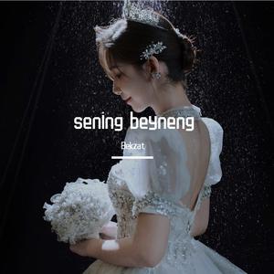 Sening Beyneng