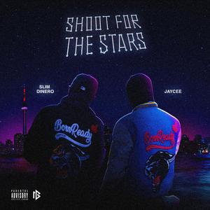 Shoot For The Stars (feat. Jaay Cee)