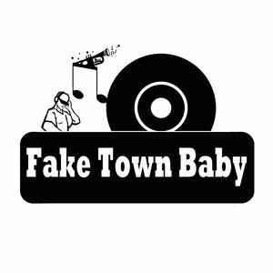 Fake Town Baby